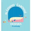 Bláznivo čarovné okienka - Protiklady