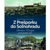 Z Prešporku do Soľnohradu - Hofrichter Robert