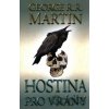Hostina pro vrány 2 - George R.R. Martin