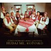 Ľudová hudba Jána Maka a ich hostia: Hudaj me, rodinko - Ľudová hudba Jána Maka