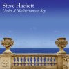 Hackett Steve: Under a Mediterranean Sky - CD