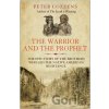 The Warrior and the Prophet - Peter Cozzens