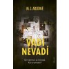 Vadí - nevadí - M.J. Arlidge