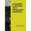 Od Roznera k Medešimu: Skica prozaického desaťročia - Vladimír Barborík