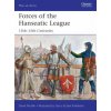 Forces of the Hanseatic League (David Nicolle)(Brožovaná)