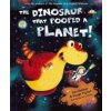 Dinosaur that Pooped a Planet!