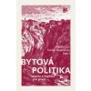 Bytová politika: teorie a inovace pro praxi - Lux Martin Kostelecký Tomáš