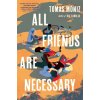 All Friends Are Necessary (Tomas Moniz)(Brožovaná)