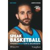 SPEAK BASKETBALL