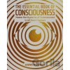 The Essential Book of Consciousness - Anne Rooney