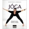 Jóga Nejlepší ásány, mantry a mudry - Gertrud Hirschi