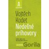 Nedeľné príhovory - rok A - Vojtěch Kodet
