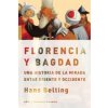 Florencia y Bagdad : una historia de la mirada entre Oriente y Occidente (Hans Belting,Joaquín Chamorro Mielke)(Brožovaná)