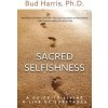Sacred Selfishness