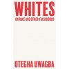 Whites (Otegha Uwagba)(Brožovaná)