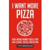 I Want More Pizza (Steve Burkholder,David Aretha,Rebecca Maizel)(Brožovaná)