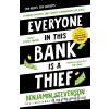 Everyone In This Bank Is A Thief - Benjamin Stevenson