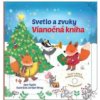 Svetlo a zvuky Vianočná kniha