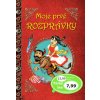 Moje prvé rozprávky