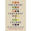 Chevreul on the Laws of Contrast of Colour (Michel Eugène Chevreul,John Spanton)(Brožovaná)