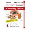 Česko ukrajinský ilustrovaný slovník 1 - Dolanská Hrachová Jana