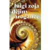Dějiny arogance - Luigi Zoja