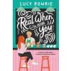 Real When Im With You - Lucy Powrie, Scholastic