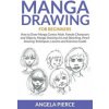 Manga Drawing For Beginners (Angela Pierce)(Brožovaná)