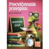 Precvičovanie pravopisu 4