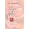 Od pozitivního myšlení k pozitivnímu životu Uskutečnění - Tepperwein Kurt