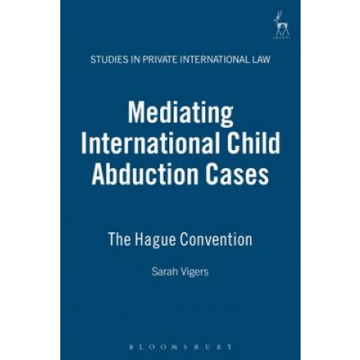 Mediating International Child Abduction Cases - Sarah Vigers