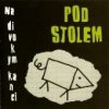 Pod Stolem - Na divokym kanci [CD]