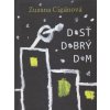Dosť dobrý dom - Cigánová Zuzana