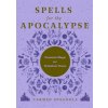 Spells for the Apocalypse (Spagnola,Carmen)(Pevná)