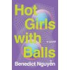 HOT GIRLS WITH BALLS (NGUYEN BENEDICT)(Pevná)