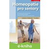 E-kniha Homeopatie pro seniory - Eliška Bartlová, Radana Poděbradská, Ludmila Pszczólková