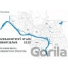 Urbanistický Atlas Bratislava 2022