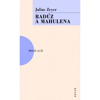 Radúz a Mahulena Julius Zeyer CZ