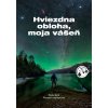 Kniha Hviezdna obloha, moja vášeň
