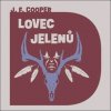 James Fenimore Cooper: Lovec Jelenů (Mp3-Cd) - James Fenimore Cooper, Tympanum