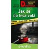 E-kniha Jak se do lesa volá - Marie Horová