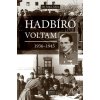 Hadbíró voltam 1936-1945