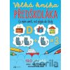 Velká kniha předškoláka