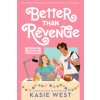 Better Than Revenge (WEST KASIE)(Brožovaná)