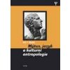 Mýtus jazyk a kulturní antropologie 4 vydání - Budil Ivo T