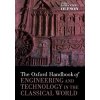 Oxford Handbook of Engineering and Technology in the Classical World