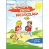 Velká kniha předškoláka - autor neuvedený