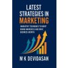 Latest Strategies in Marketing