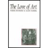 Love of Art - European Art Museums and their Public