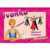 Ivanka v tanečních oblékací panenka vystřihovánka omalovánka navíc
